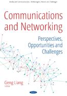 Communications and Networking - Perspectives Opportunities and Challenges (ISBN: 9781536138580)