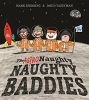 Astro Naughty Naughty Baddies (ISBN: 9781408897782)