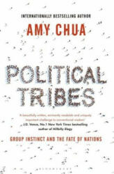 Political Tribes - Amy Chua (ISBN: 9781408881538)