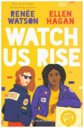 Watch Us Rise - Renée Watson, Ellen Hagan (ISBN: 9781526600868)