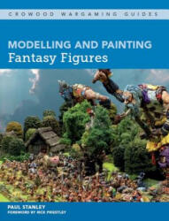 Modelling and Painting Fantasy Figures (ISBN: 9781785004957)