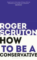 How to be a conservative (ISBN: 9781472965233)
