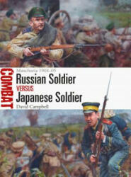 Russian Soldier Vs Japanese Soldier: Manchuria 1904-05 (ISBN: 9781472828125)