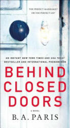 Behind Closed Doors - B. A. Paris (ISBN: 9781250122155)