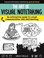 Art of Visual Notetaking - Emily Mills (ISBN: 9781633226227)