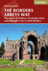 The Borders Abbeys Way Cicerone túrakalauz, útikönyv - angol (ISBN: 9781852849801)