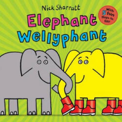 Elephant Wellyphant - Nick Sharratt (ISBN: 9781407189451)