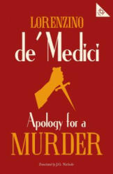 Apology for a Murder - Lorenzino De Medici (ISBN: 9781847497925)