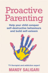 Proactive Parenting - Mandy Saligari (ISBN: 9781409183419)