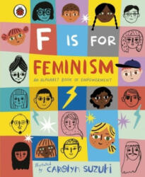 F is for Feminism: An Alphabet Book of Empowerment - Ladybird, Carolyn Suzuki (ISBN: 9780241387894)