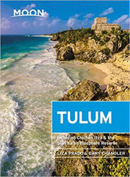 Tulum útikönyv Moon, angol (Second Edition) : Including Chichen Itza & the Sian Ka'an Biosphere Reserve (ISBN: 9781640493353)