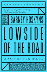 Lowside of the Road: A Life of Tom Waits (ISBN: 9780571351336)