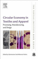 Circular Economy in Textiles and Apparel - Subramanian Senthilkannan Muthu (ISBN: 9780081026304)