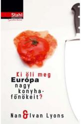 Ki öli meg Európa nagy konyhafőnökeit? (2006)