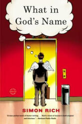 What in God's Name - Simon Rich (ISBN: 9780316250559)