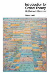Introduction to Critical Theory - David Held (ISBN: 9780520041752)