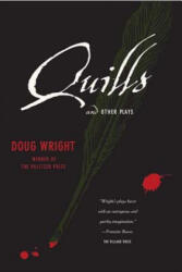 Quills and Other Plays - Doug Wright (ISBN: 9780571211807)