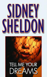 Tell Me Your Dreams - Sidney Sheldon (2005)