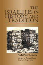 Israelites in History and Tradition - Niels Peter Lemche (ISBN: 9780664227272)