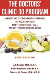 The Doctors' Clinic-30 Program (ISBN: 9780692368534)
