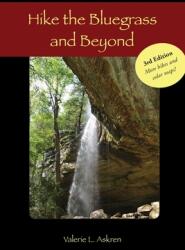 Hike the Bluegrass and Beyond (ISBN: 9780692547373)
