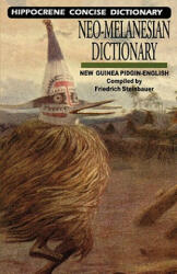 Neo-Melanesian (Guinea Pidgin) / English Concise Dictionary - Friedrich Steinbauer (ISBN: 9780781806565)