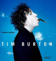 Tim Burton - Antoine DeBaecque (2011)