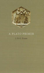 Plato Primer - J. D. G. Evans (ISBN: 9780801476839)