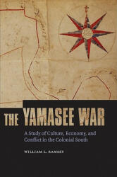 Yamasee War - William L. Ramsey (ISBN: 9780803232808)