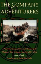 The Company of Adventurers: A Narrative of Seven Years in the Service of the Hudson's Bay Company During 1867-1874 (ISBN: 9780803263505)
