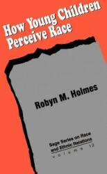 How Young Children Perceive Race (ISBN: 9780803971097)
