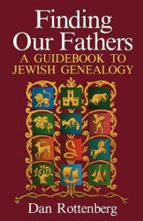Finding Our Fathers - Dan Rottenberg (ISBN: 9780806311517)
