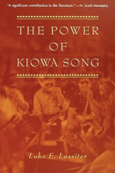 Power of Kiowa Song - Luke Eric Lassiter (ISBN: 9780816518357)