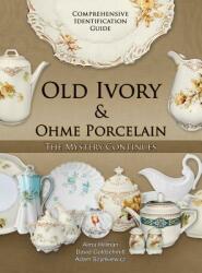 Old Ivory & Ohme Porcelain (ISBN: 9780865349100)