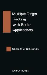 Multiple-Target Tracking with Radar Applications (ISBN: 9780890061794)