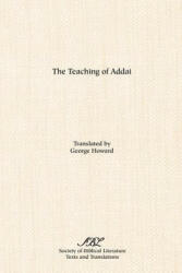 Teaching of Addai - George Howard (ISBN: 9780891304906)