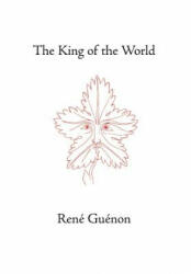 King of the World - René Guénon (ISBN: 9780900588587)