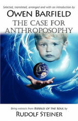Case for Anthroposophy - Owen Barfield (ISBN: 9780955958236)