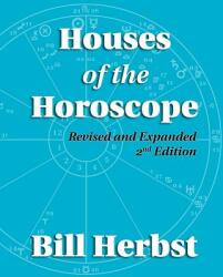Houses of the Horoscope - Bill Herbst (ISBN: 9780975968260)