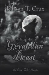 Tale of the Gevaudan Beast (ISBN: 9780985887353)