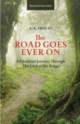 Road Goes Ever On - A K Frailey (ISBN: 9780997067514)