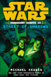 Star Wars: Coruscant Nights II - Street of Shadows (2008)