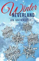 Winter Neverland: An Anthology (ISBN: 9780999203620)