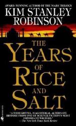 Years of Rice and Salt - Kim Stanley Robinson (2003)