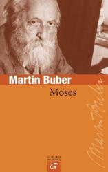 Martin Buber - Moses - Martin Buber (2001)