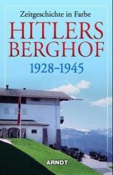 Hitlers Berghof 1928-1945 (2000)