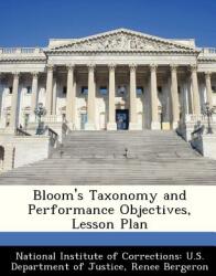 Bloom's Taxonomy and Performance Objectives Lesson Plan (ISBN: 9781288232406)