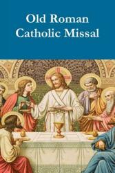 Old Roman Catholic Pew Missal (ISBN: 9781304892928)