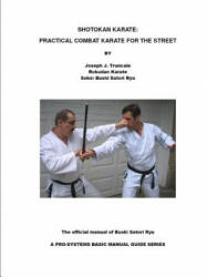 Shotokan Karate: Practical Combat Karate for the Street - joseph truncale (ISBN: 9781329327115)