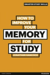 How to Improve your Memory for Study - Jonathan Hancock (2011)